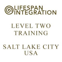 Level Two Lifespan Integration training Salt Lake City USA